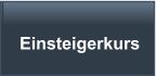 Einsteigerkurs
